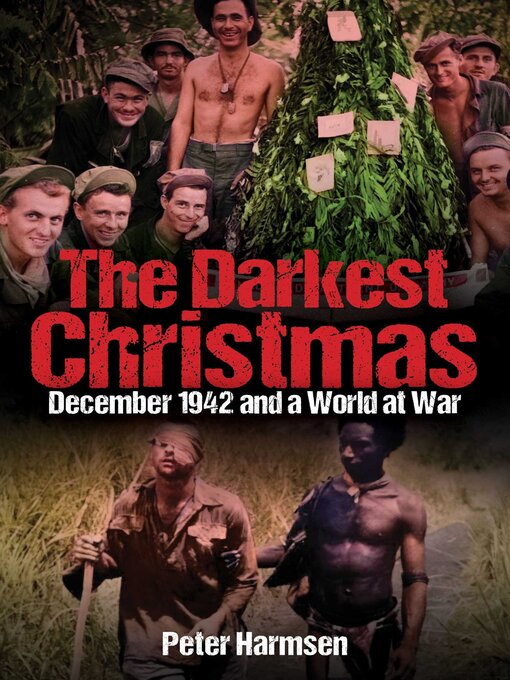 Title details for The Darkest Christmas: December 1942 and a World at War by Peter Harmsen - Available